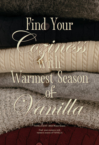 Find your coziness with warmest season of Vanilla